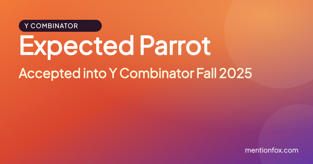 Expected Parrot: Accepted into Y Combinator Fall 2025