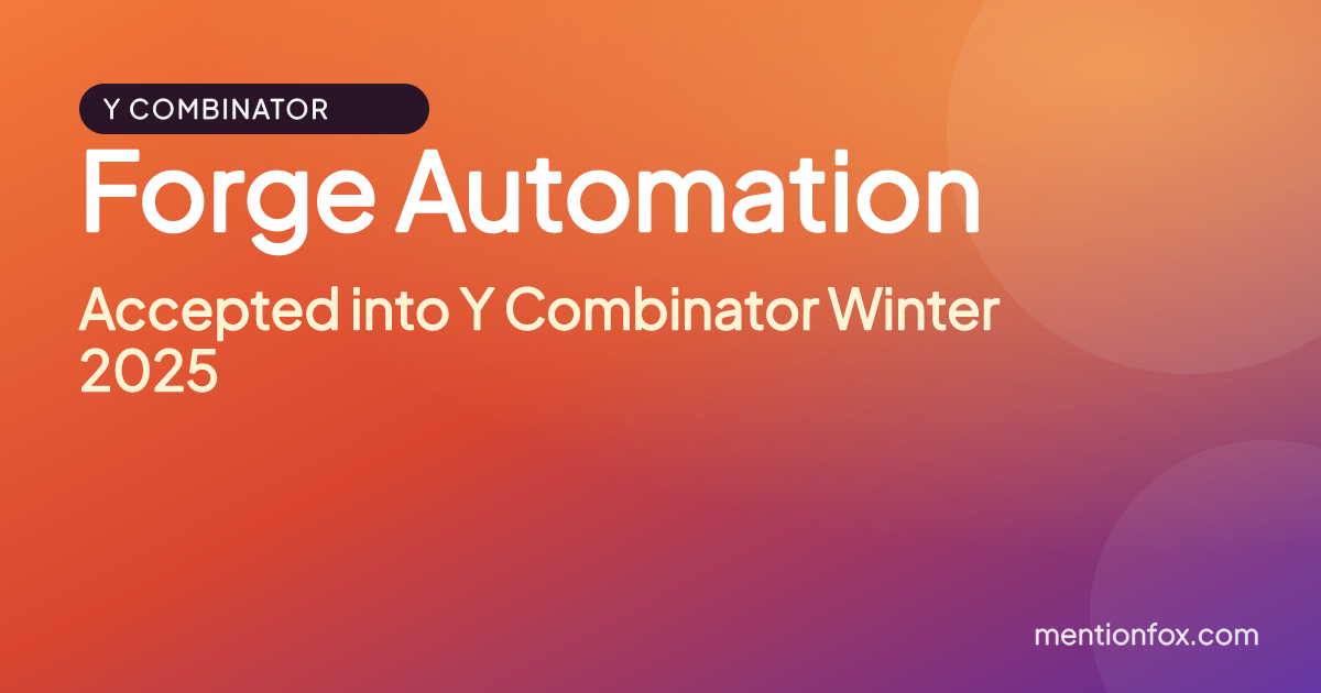 Forge Automation: Accepted into Y Combinator Winter 2025