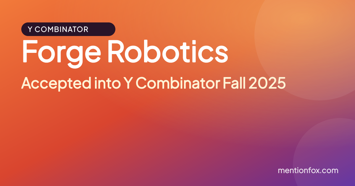 Forge Robotics: Accepted into Y Combinator Fall 2025