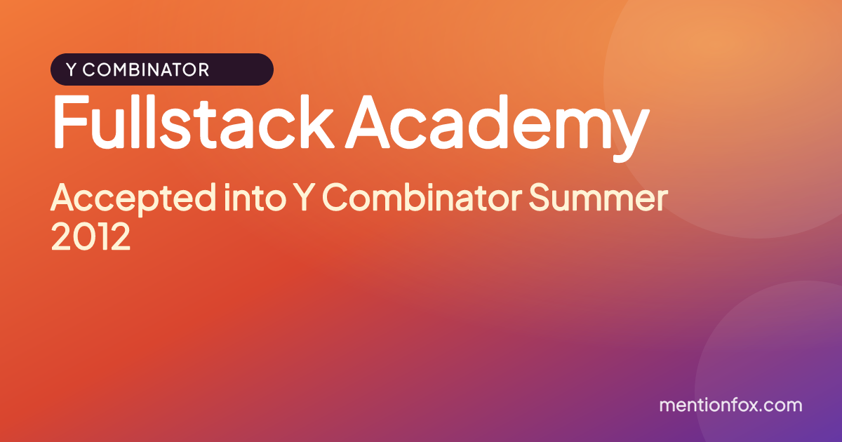 Fullstack Academy: Accepted into Y Combinator Summer 2012