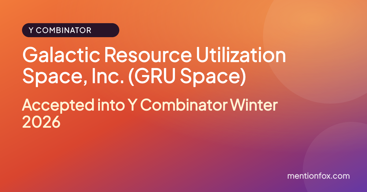Galactic Resource Utilization Space, Inc. (GRU Space): Accepted into Y Combinator Winter 2026