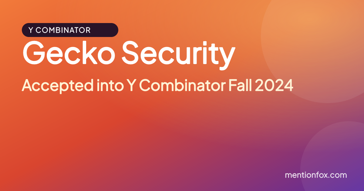 Gecko Security: Accepted into Y Combinator Fall 2024