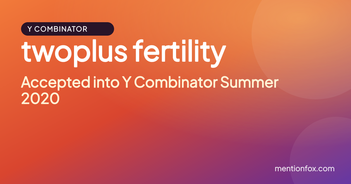 twoplus fertility: Accepted into Y Combinator Summer 2020