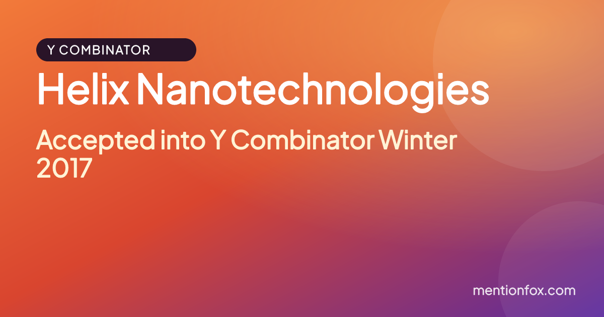 Helix Nanotechnologies: Accepted into Y Combinator Winter 2017