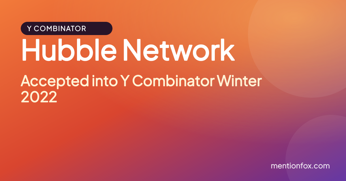 Hubble Network: Accepted into Y Combinator Winter 2022