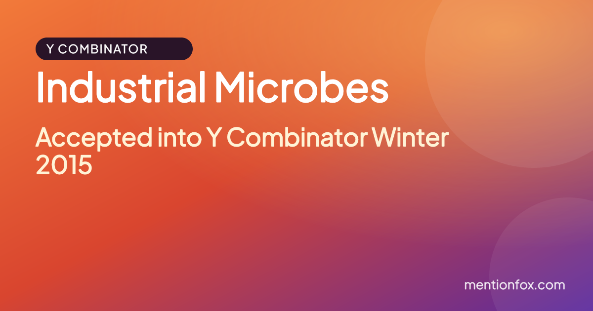 Industrial Microbes: Accepted into Y Combinator Winter 2015