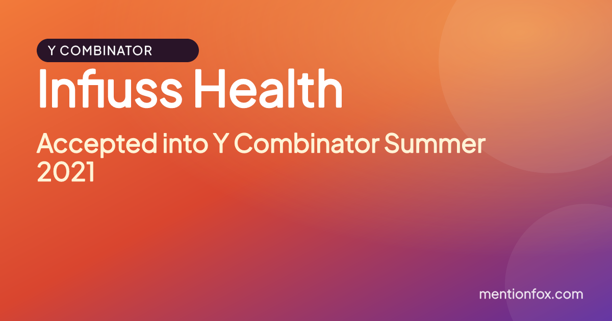 Infiuss Health: Accepted into Y Combinator Summer 2021