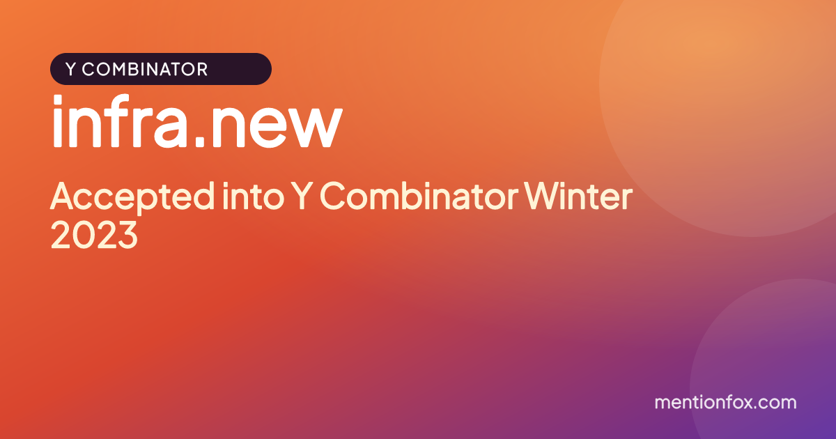 infra.new: Accepted into Y Combinator Winter 2023