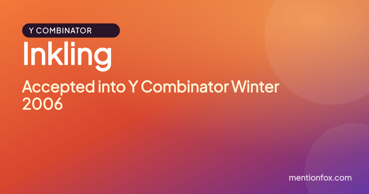 Inkling: Accepted into Y Combinator Winter 2006