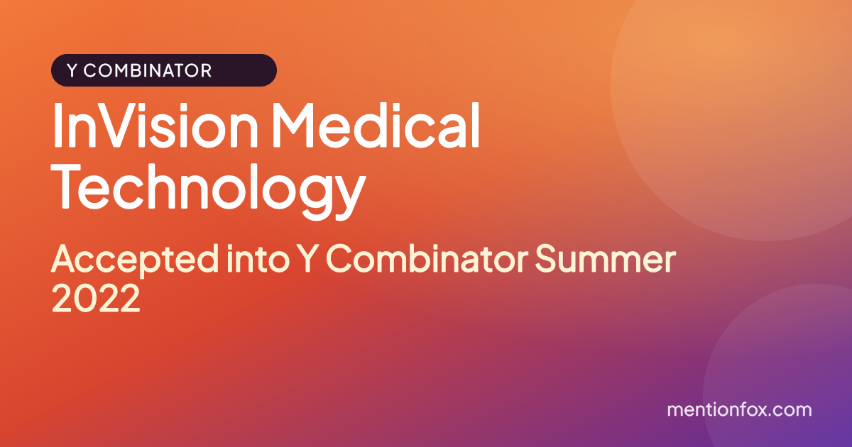 InVision Medical Technology: Accepted into Y Combinator Summer 2022