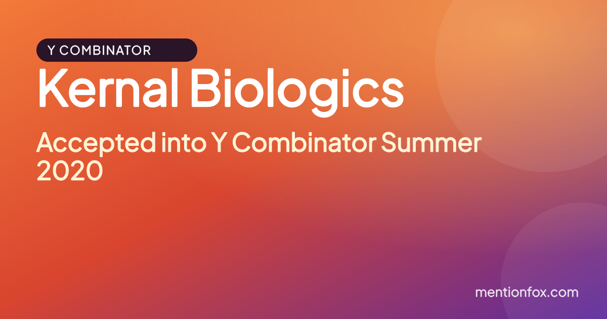Kernal Biologics: Accepted into Y Combinator Summer 2020