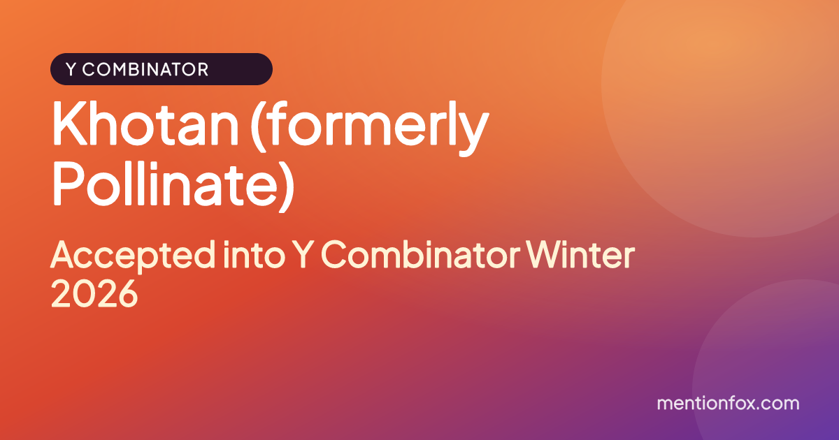 Khotan (formerly Pollinate): Accepted into Y Combinator Winter 2026