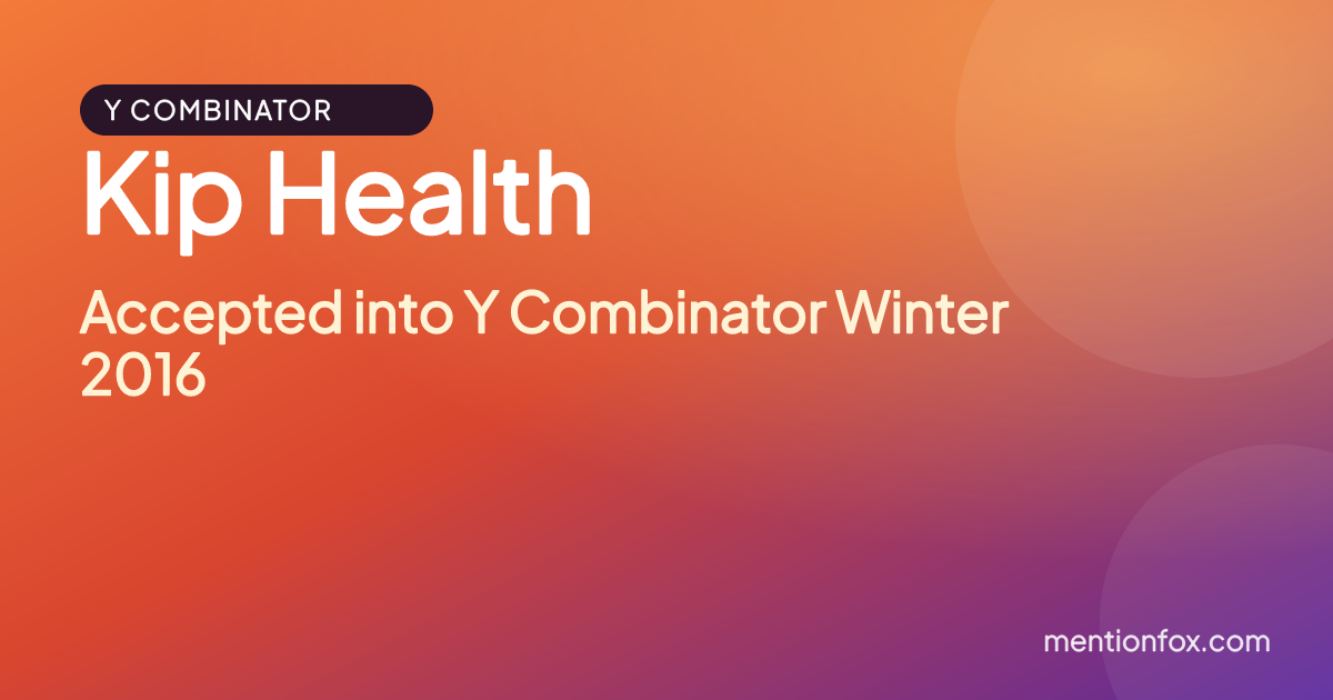 Kip Health: Accepted into Y Combinator Winter 2016