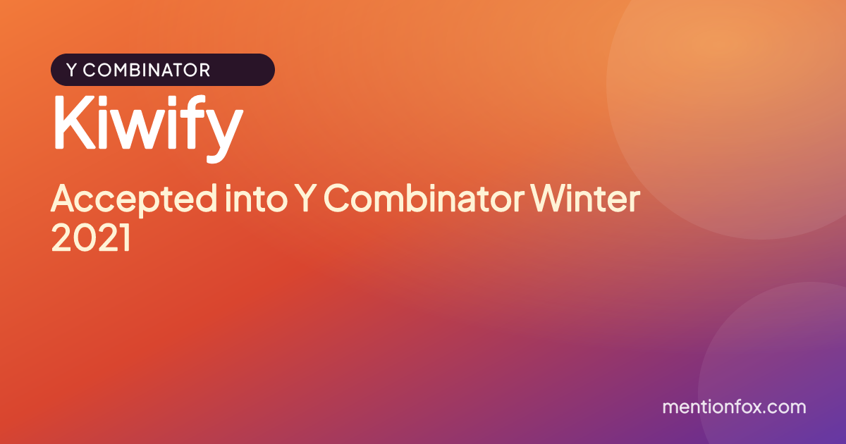 Kiwify: Accepted into Y Combinator Winter 2021