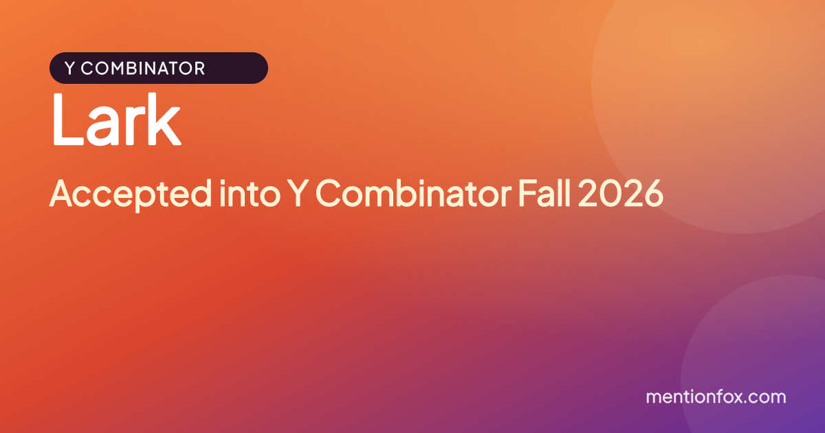 Lark: Accepted into Y Combinator Fall 2026