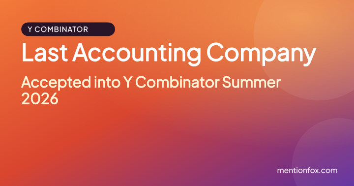 Last Accounting Company: Accepted into Y Combinator Summer 2026