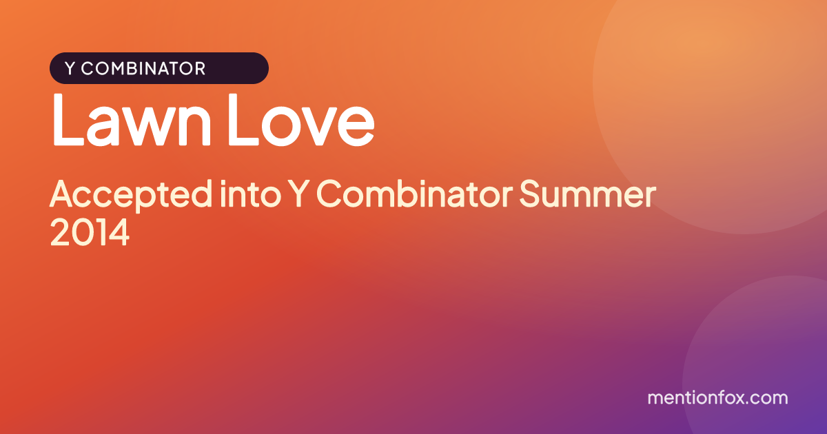 Lawn Love: Accepted into Y Combinator Summer 2014