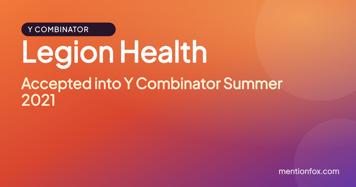 Legion Health: Accepted into Y Combinator Summer 2021