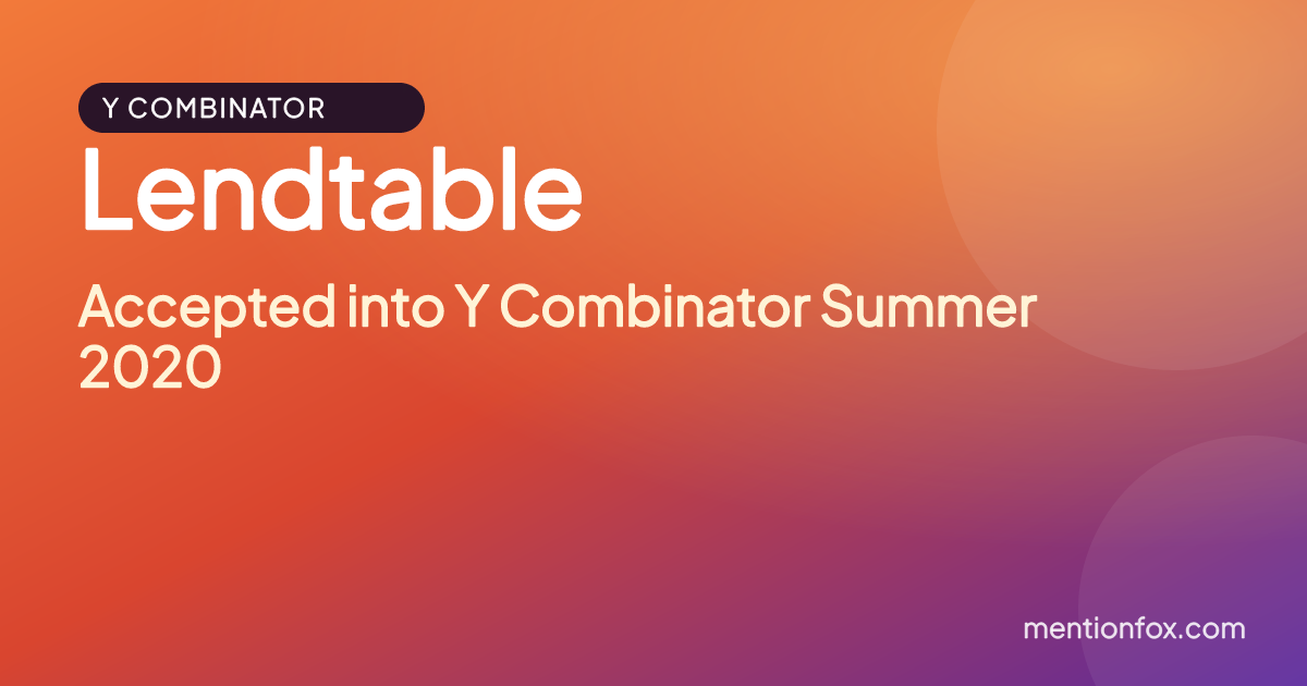 Lendtable: Accepted into Y Combinator Summer 2020