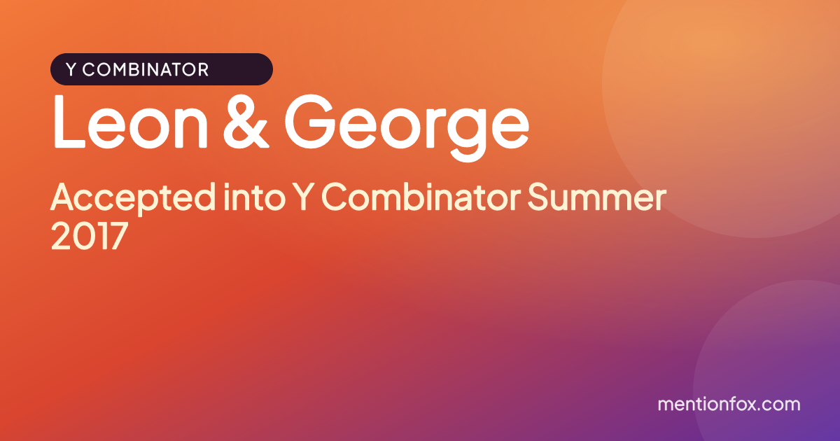 Leon & George: Accepted into Y Combinator Summer 2017