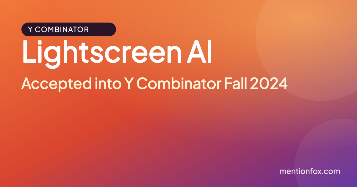 Lightscreen AI: Accepted into Y Combinator Fall 2024