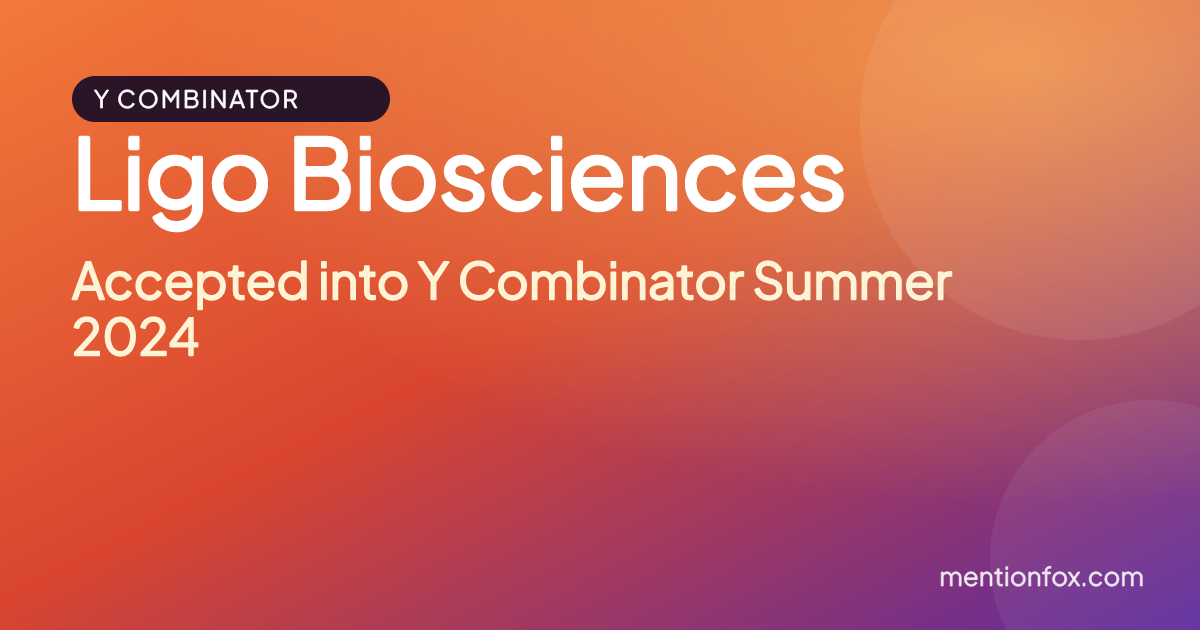 Ligo Biosciences: Accepted into Y Combinator Summer 2024