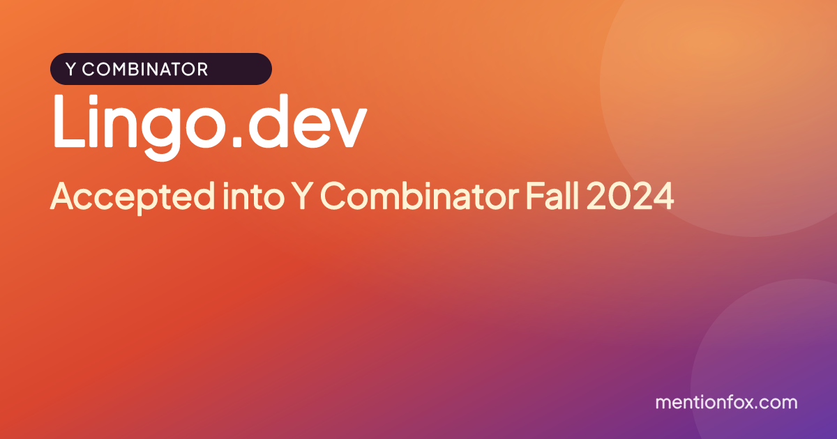 Lingo.dev: Accepted into Y Combinator Fall 2024