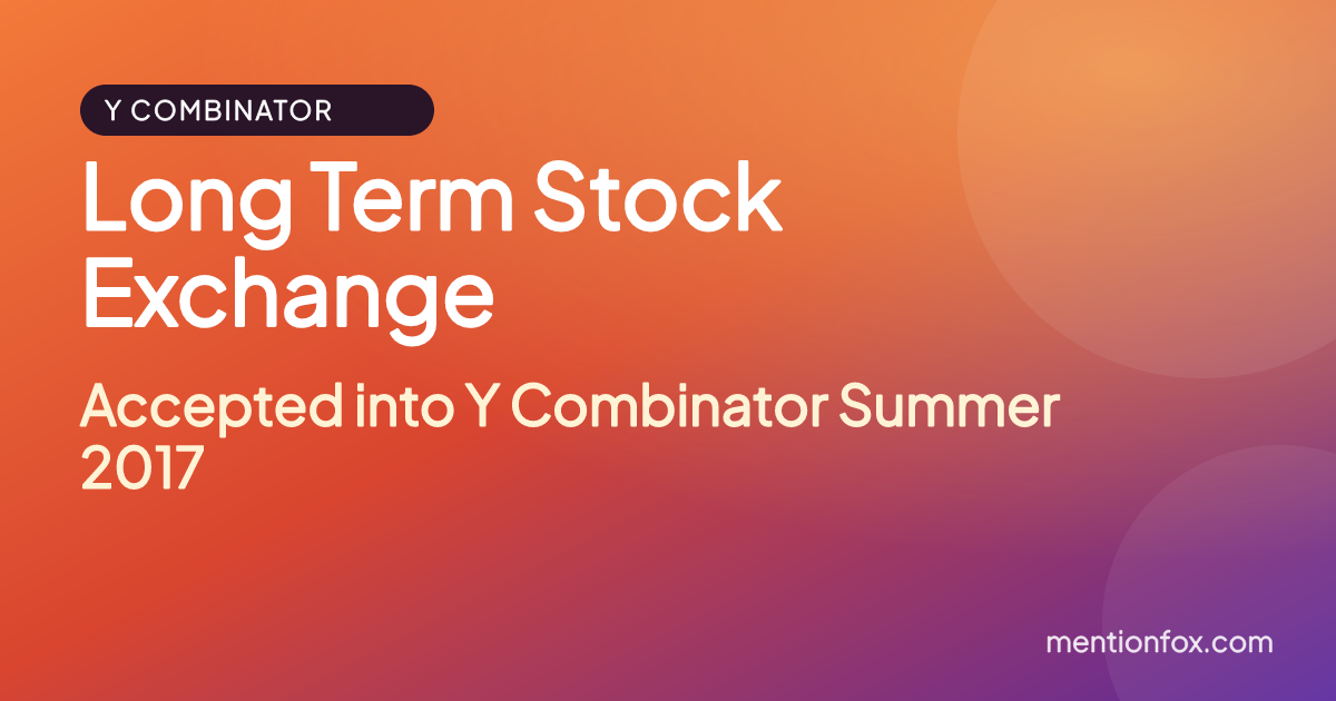 Long Term Stock Exchange: Accepted into Y Combinator Summer 2017