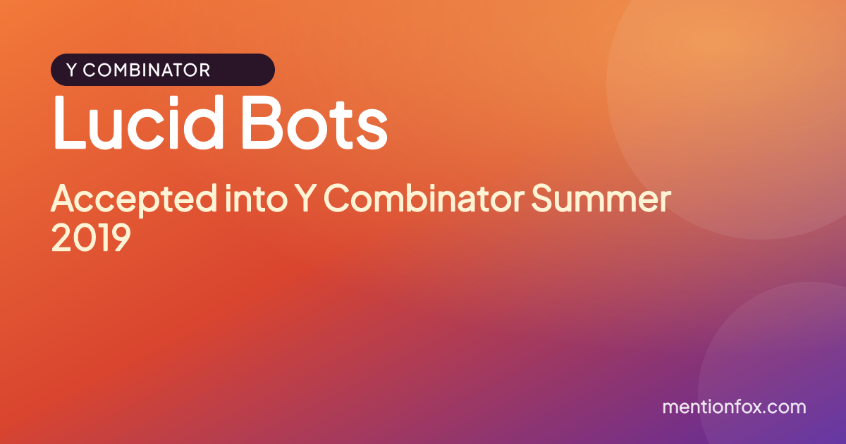 Lucid Bots: Accepted into Y Combinator Summer 2019