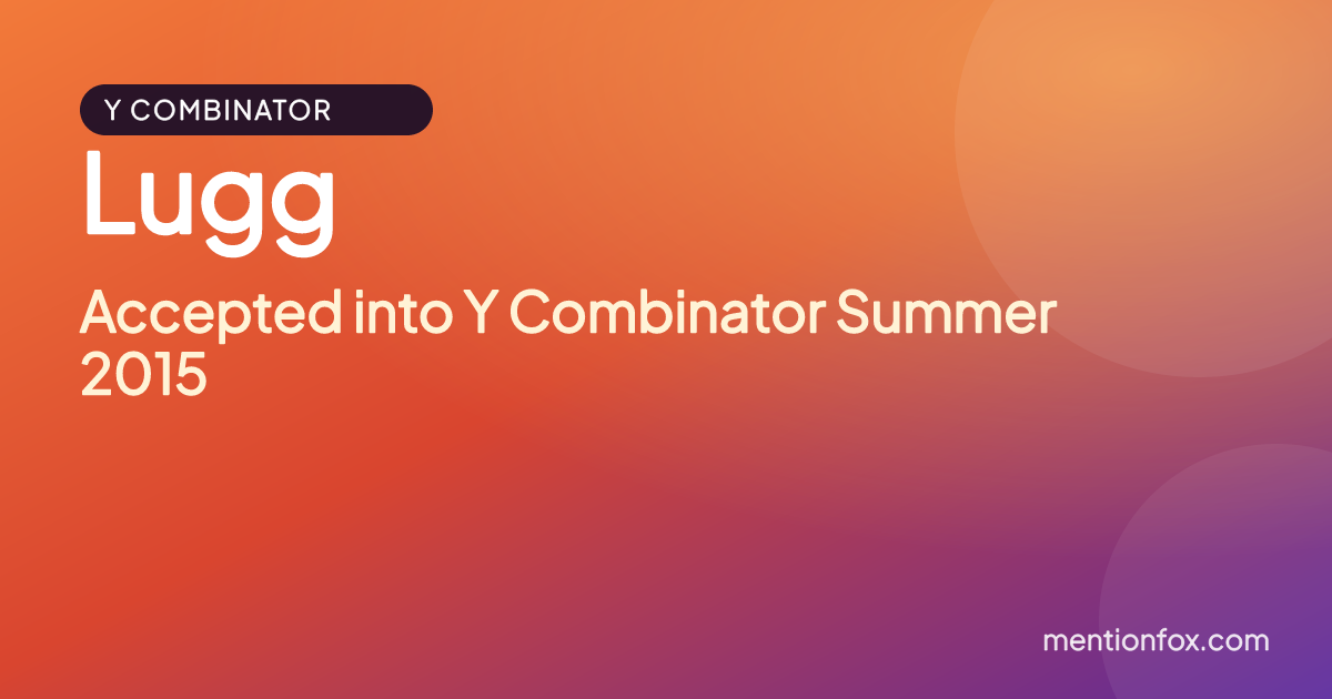 Lugg: Accepted into Y Combinator Summer 2015