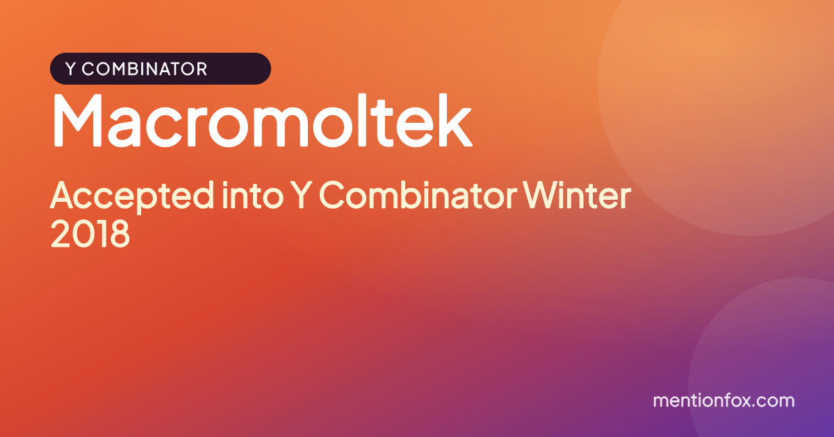Macromoltek: Accepted into Y Combinator Winter 2018