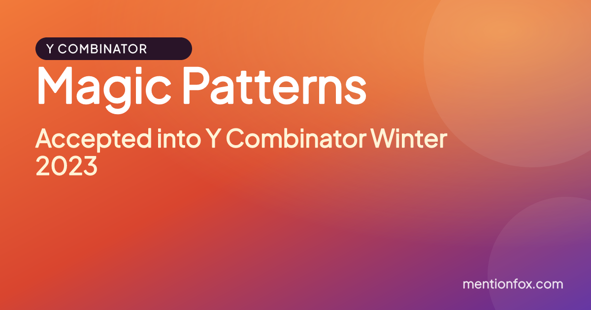 Magic Patterns: Accepted into Y Combinator Winter 2023
