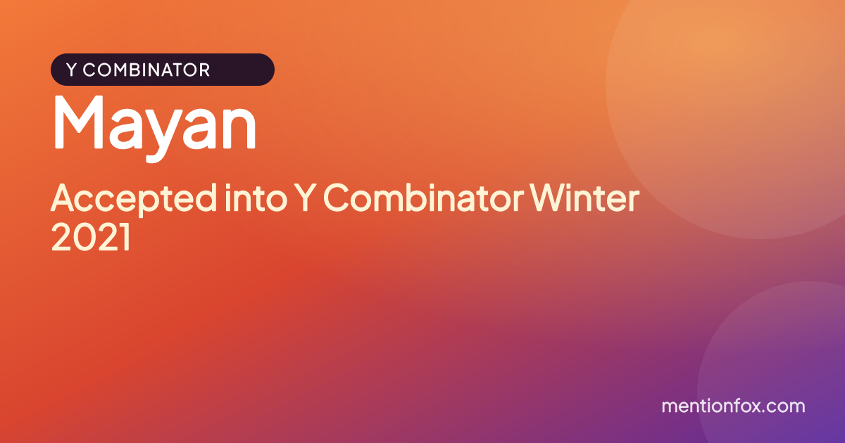 Mayan: Accepted into Y Combinator Winter 2021