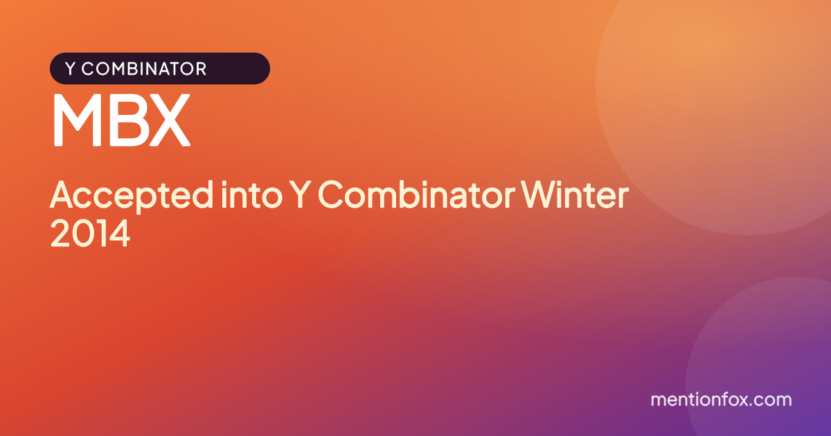 MBX: Accepted into Y Combinator Winter 2014