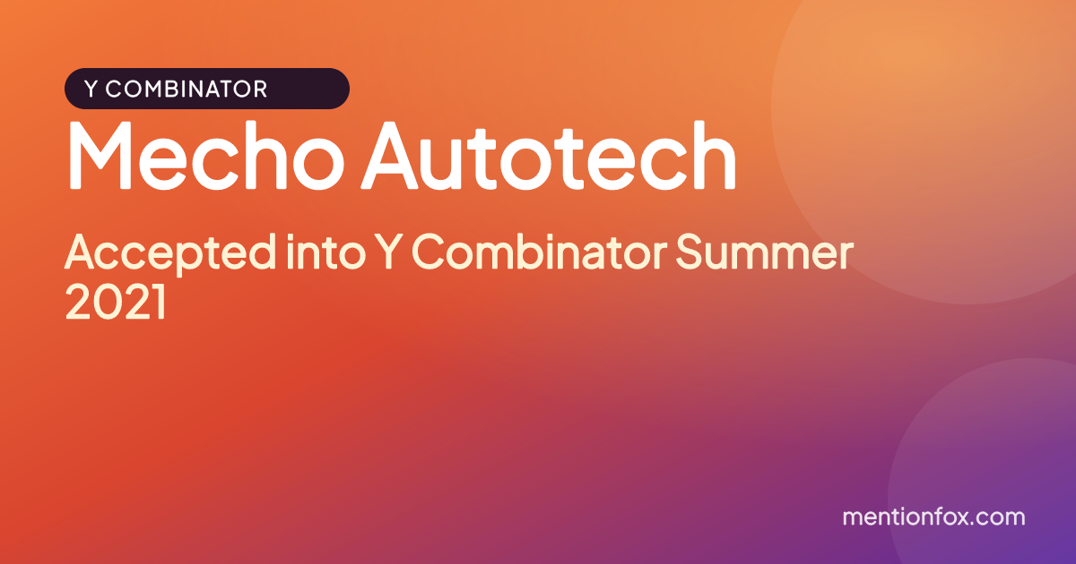 Mecho Autotech: Accepted into Y Combinator Summer 2021