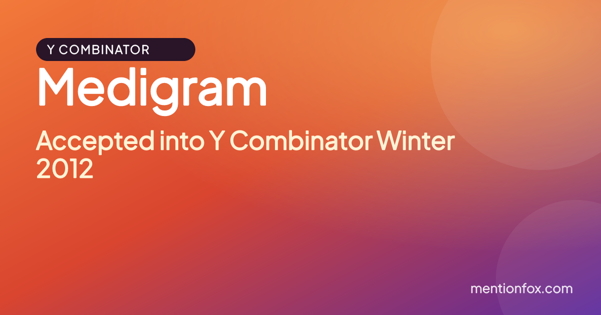 Medigram: Accepted into Y Combinator Winter 2012