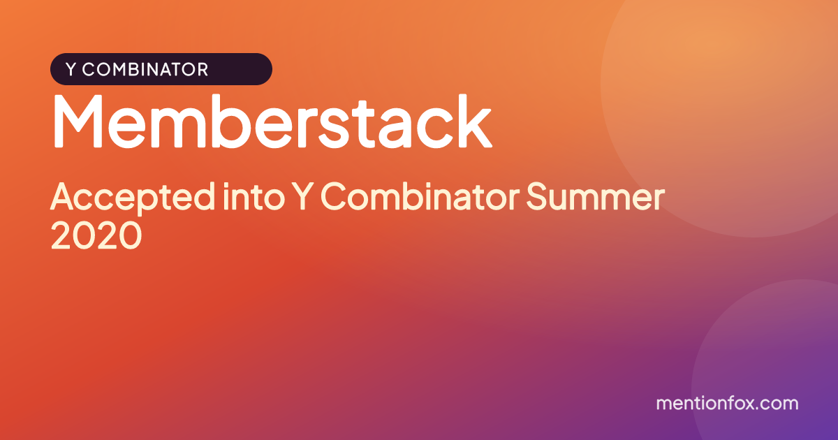 Memberstack: Accepted into Y Combinator Summer 2020