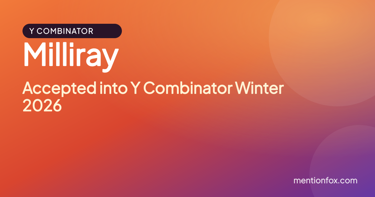 Milliray: Accepted into Y Combinator Winter 2026