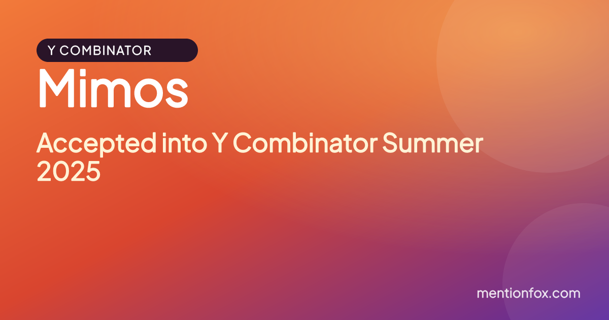 Mimos: Accepted into Y Combinator Summer 2025