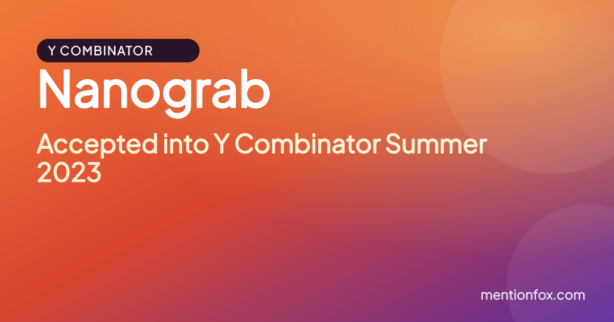Nanograb: Accepted into Y Combinator Summer 2023