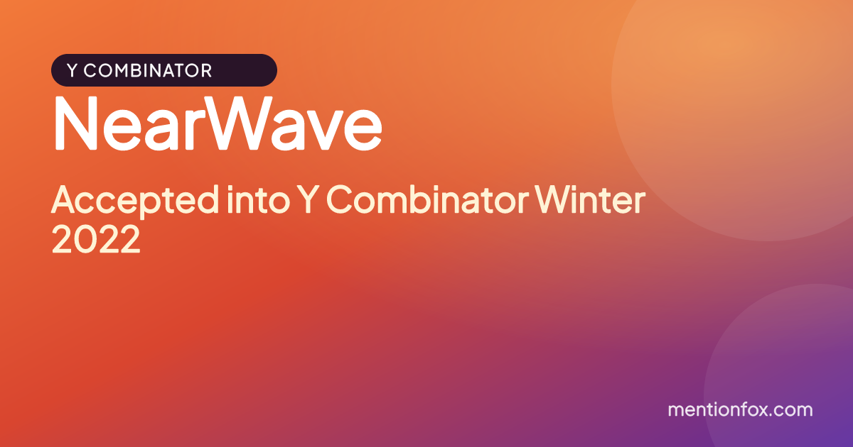 NearWave: Accepted into Y Combinator Winter 2022