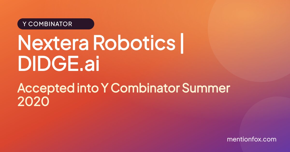 Nextera Robotics | DIDGE.ai: Accepted into Y Combinator Summer 2020