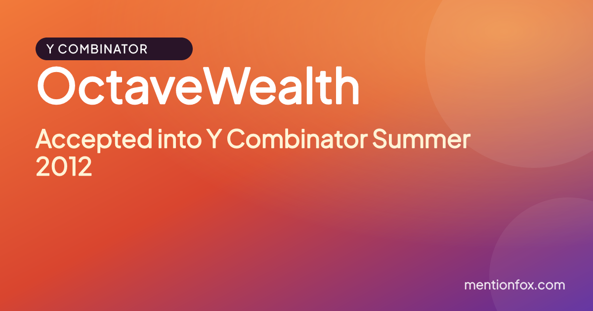 OctaveWealth: Accepted into Y Combinator Summer 2012