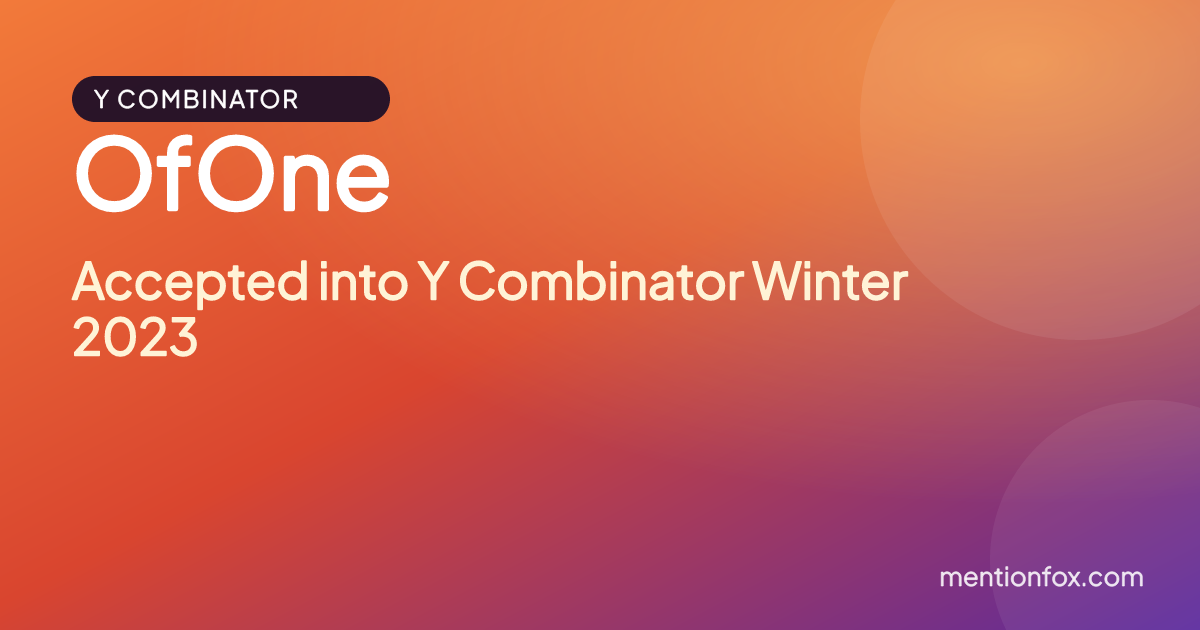 OfOne: Accepted into Y Combinator Winter 2023