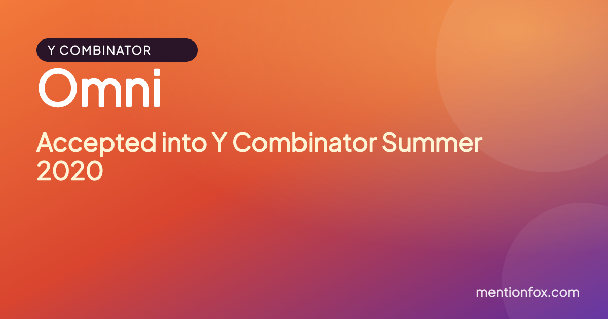 Omni: Accepted into Y Combinator Summer 2020