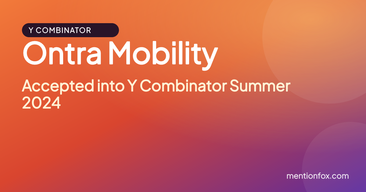 Ontra Mobility: Accepted into Y Combinator Summer 2024