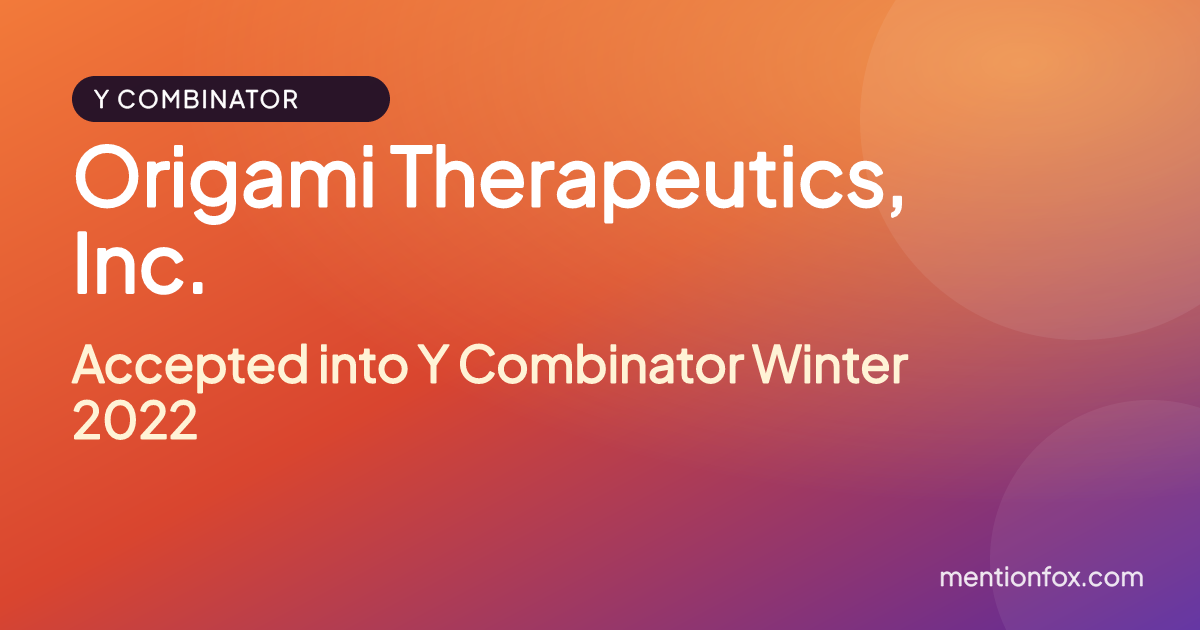 Origami Therapeutics, Inc.: Accepted into Y Combinator Winter 2022
