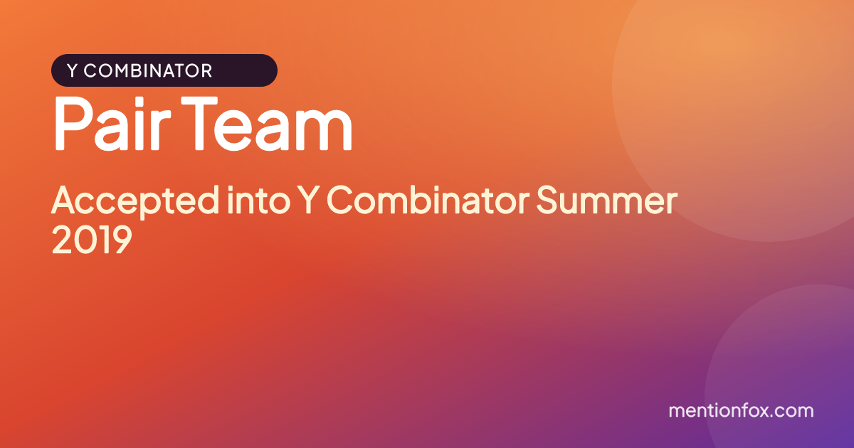Pair Team: Accepted into Y Combinator Summer 2019
