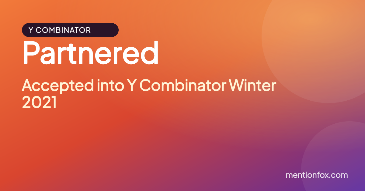 Partnered: Accepted into Y Combinator Winter 2021