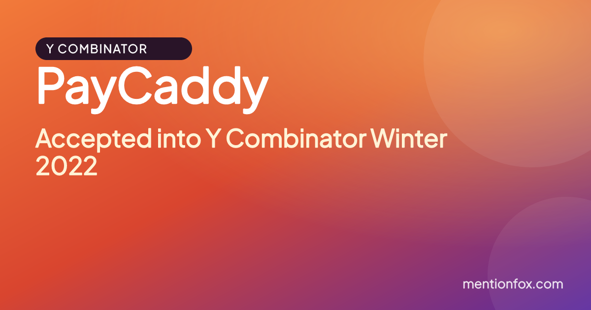 PayCaddy: Accepted into Y Combinator Winter 2022